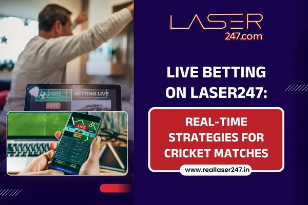 Read more about the article Live Betting on Laser247: Real-Time Strategies for Cricket Matches