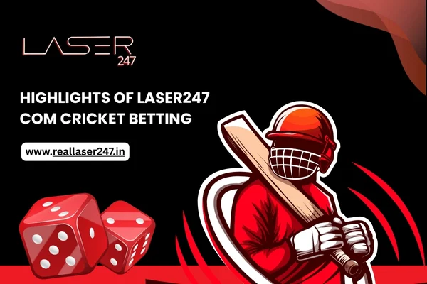 Highlights of Laser247 com Cricket Betting (1)