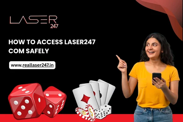 How to Access Laser247 com Safely