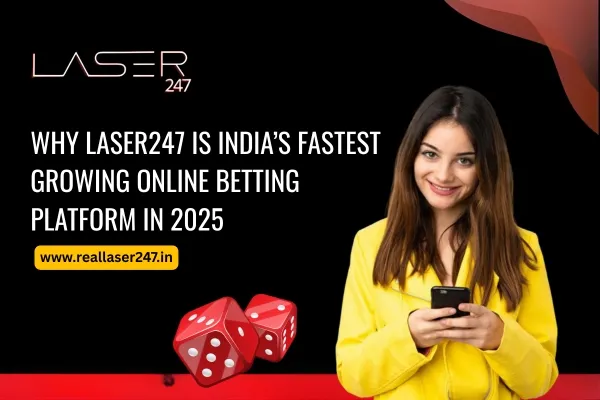 Read more about the article Why Laser247 Is India’s Fastest Growing Online Betting Platform in 2025